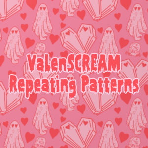 ValenSCREAM Repeating Pattern Designs