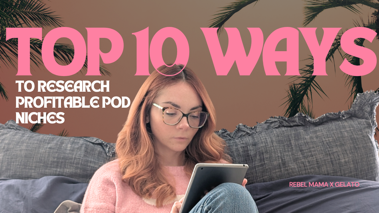 top 10 ways to research a profitable print on demand niche